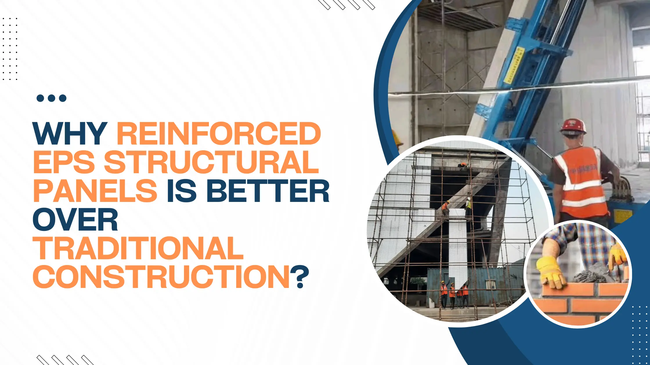 Why Reinforced EPS Structural Panels is Better Over Traditional Construction?