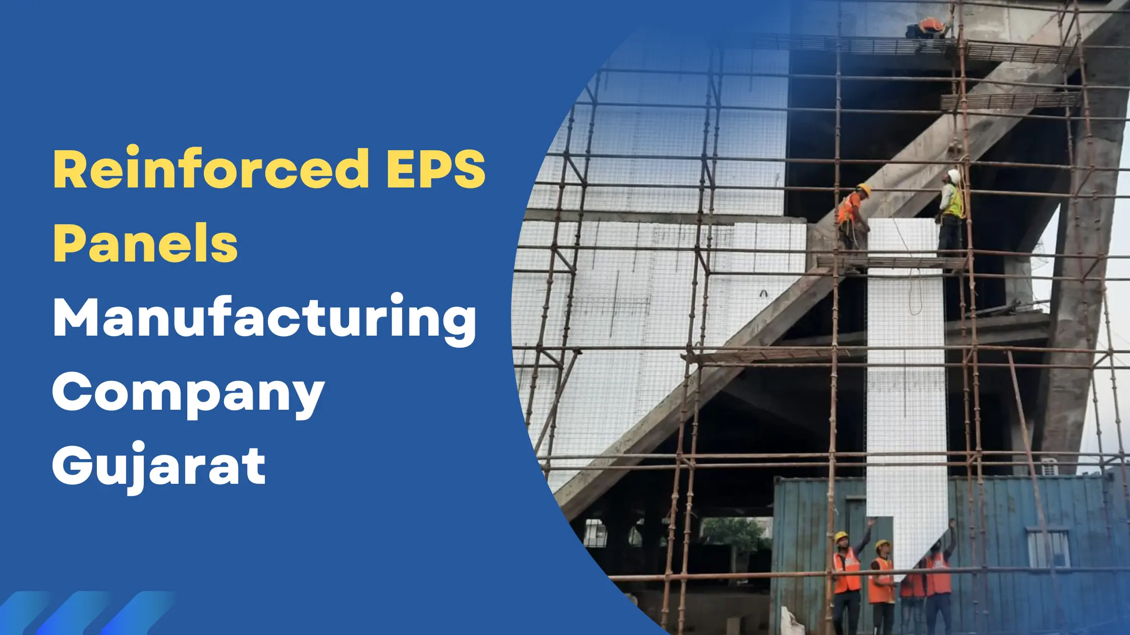 Revolutionizing Construction: Reinforced EPS Panels Manufacturing Company in Gujarat